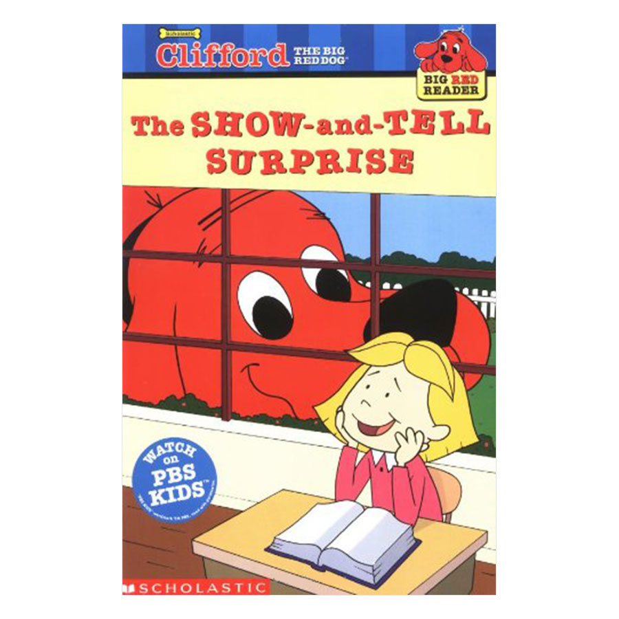 Clifford Big Red Reader: The Show-And-Tell Surprise (New)