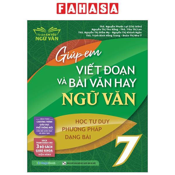 Giúp Em Viết Đoạn Và Bài Văn Hay Ngữ Văn 7