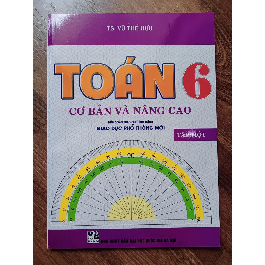 Sách - Toán Cơ Bản Và Nâng Cao Lớp 6 - Tập 1