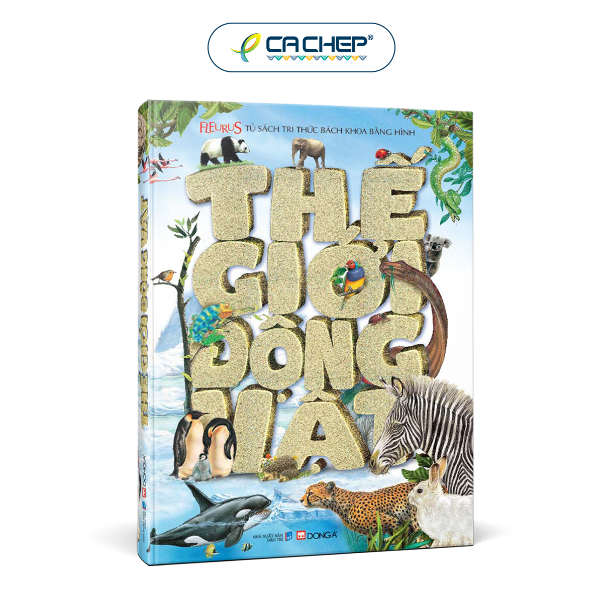 Tủ Sách Tri Thức Bách Khoa Bằng Hình - Thế Giới Động Vật (Tái Bản)