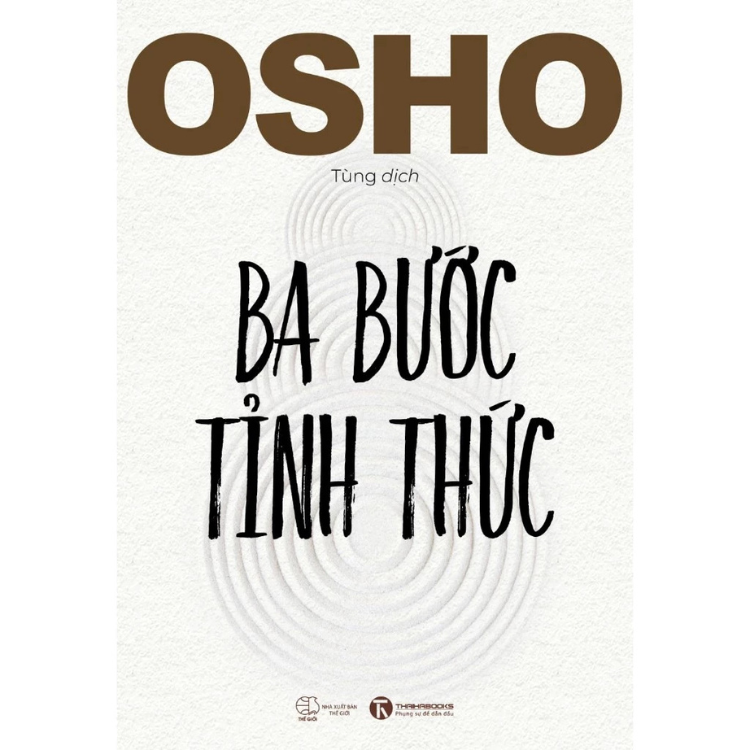 Ba Bước Tỉnh Thức - Osho - NXB Thế Giới