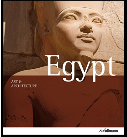 Egypt: Art &amp; Architecture