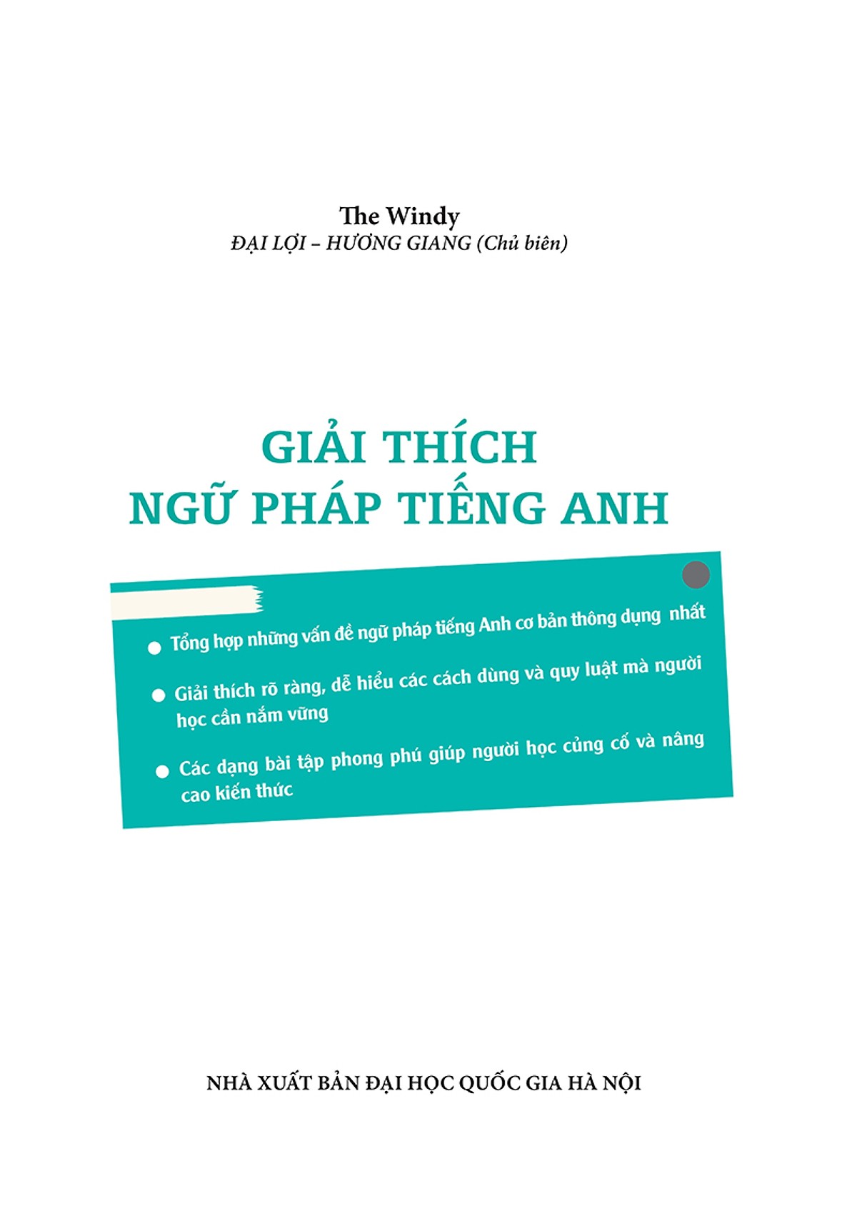 Giải thích ngữ pháp tiếng anh (2 màu) ( TẶNG Kèm Sổ Tay Lưu Trữ Từ Vựng Siêu To Khổng Lồ LH )