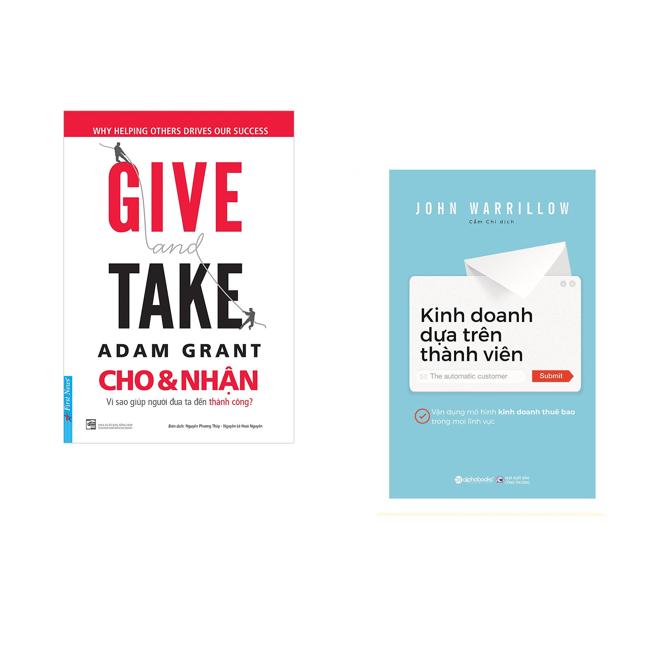 Combo 2 cuốn sách: GIVE and TAKE - Cho &amp; Nhận + Kinh doanh dựa trên thành viên