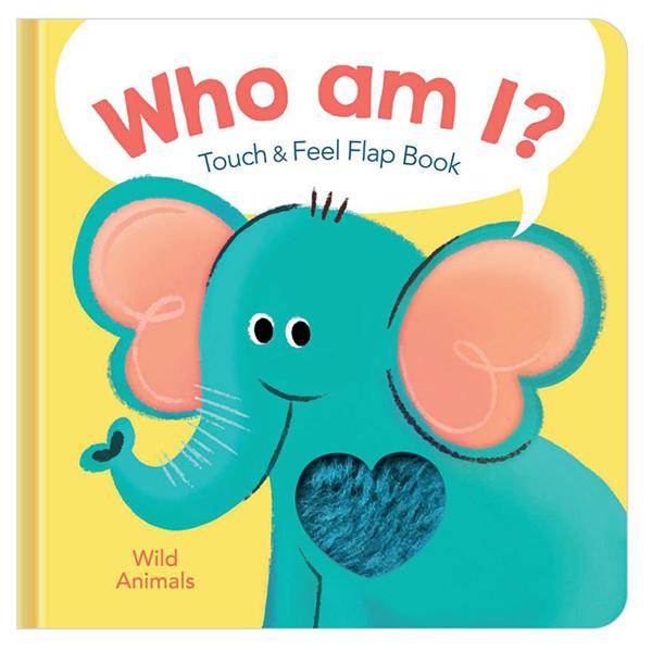 Who Am I? Touch &amp; Feel Flap Book: Wild Animals