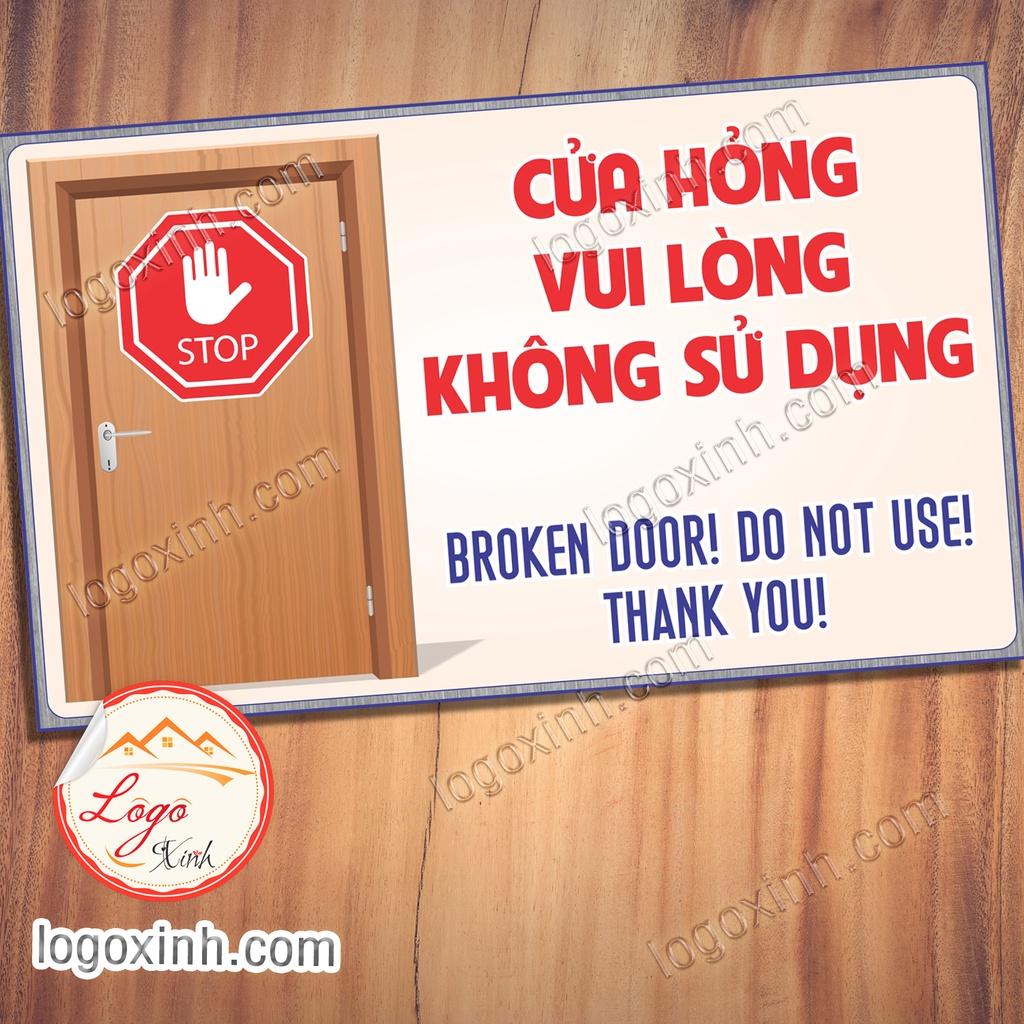 LOGO TEM STICKER CỬA HỎNG VUI LÒNG KHÔNG SỬ DỤNG, DOOR BROKEN DO NOT USE, TEM DÁN CẢNH BẢO CỬA HƯ
