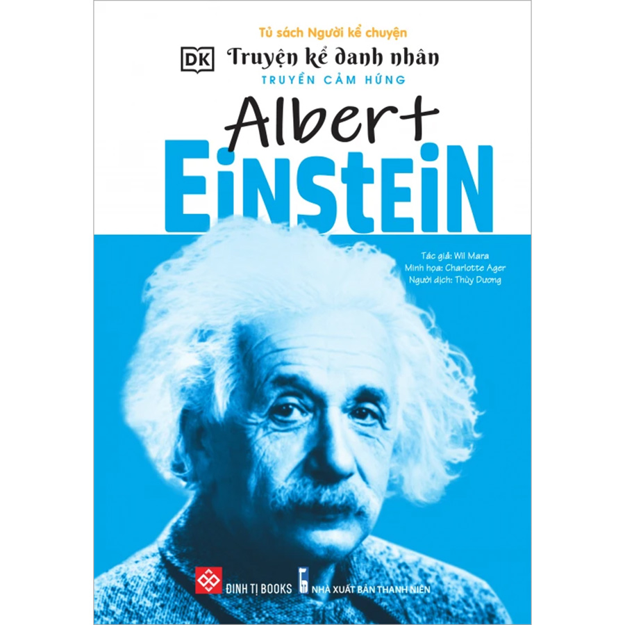 Truyện Kể Danh Nhân Truyền Cảm Hứng - Albert Einstein