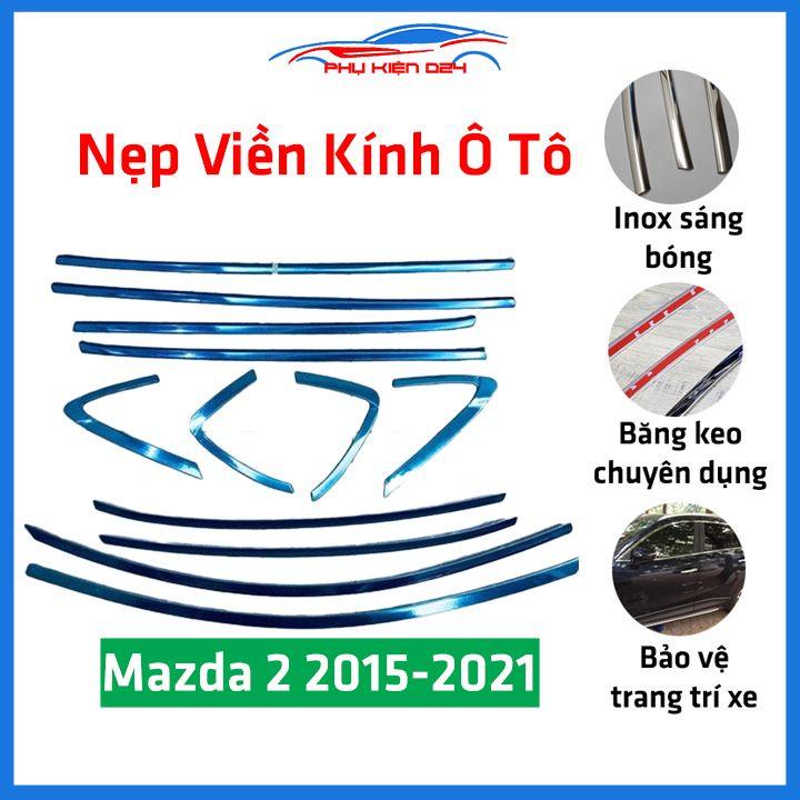 Bộ nẹp viền chân kính cong kính MAZDA 2 2015-2021 Inox sáng bóng chuẩn form xe