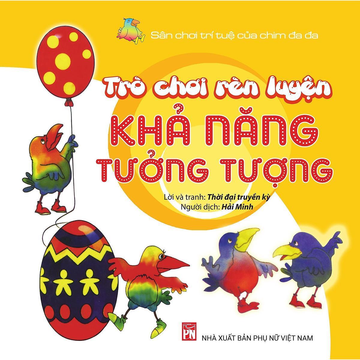 Sách - Trò Chơi Rèn Luyện Khả Năng Tưởng Tượng - Sân Chơi Trí Tuệ Của Chim Đa Đa - NXB Phụ Nữ