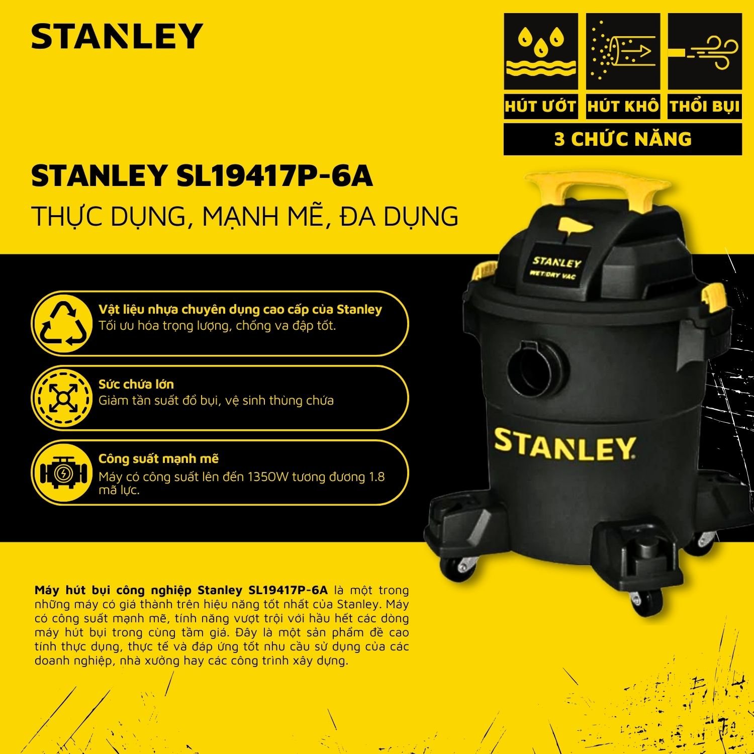 Máy hút bụi Công nghiệp 3 chức năng 23L Stanley SL19417P-6A  5.5HP- Hàng chính hãng