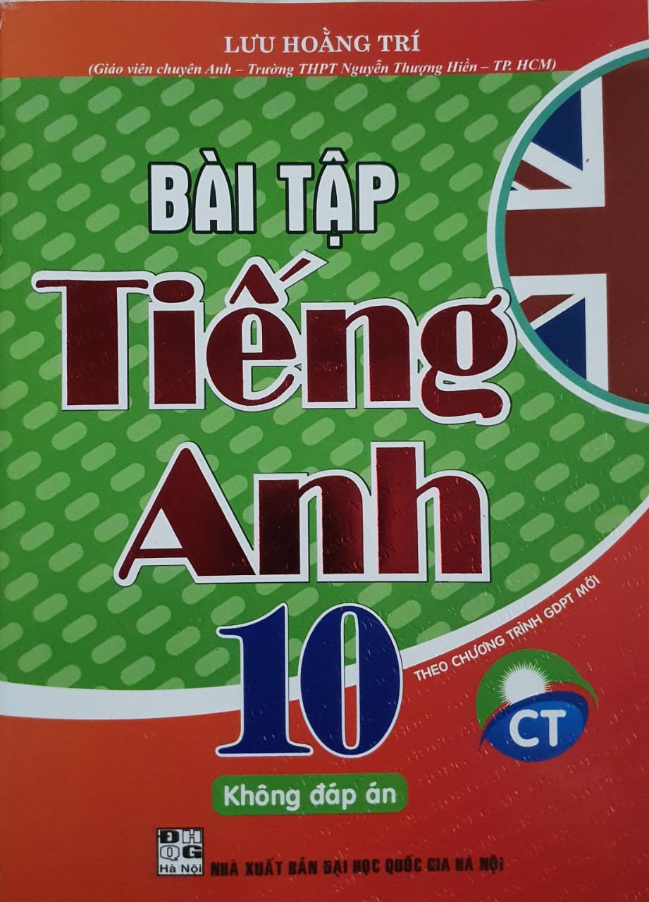 Sách - Bài Tập Tiếng Anh Lớp 10 ( Theo Chương Trình GDPT Mới - Không Đáp Án )