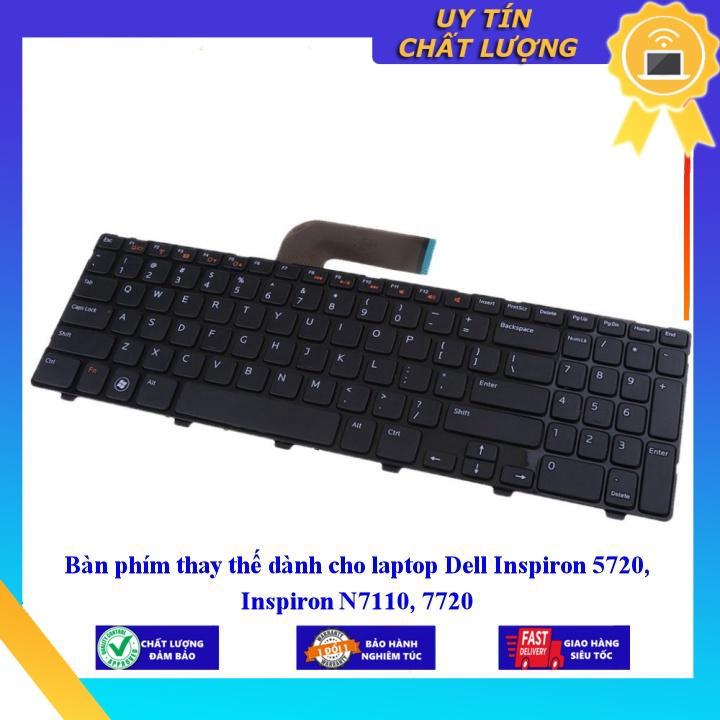 Bàn phím dùng cho laptop Dell Inspiron 5720 Inspiron N7110 7720 - Phím Zin - Hàng chính hãng MIKEY844