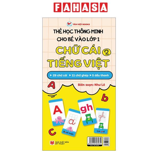 Sách - Thẻ Học Thông Minh Cho Bé Vào Lớp 1 - Chữ Cái Tiếng Việt 2 (Tái Bản 2025)