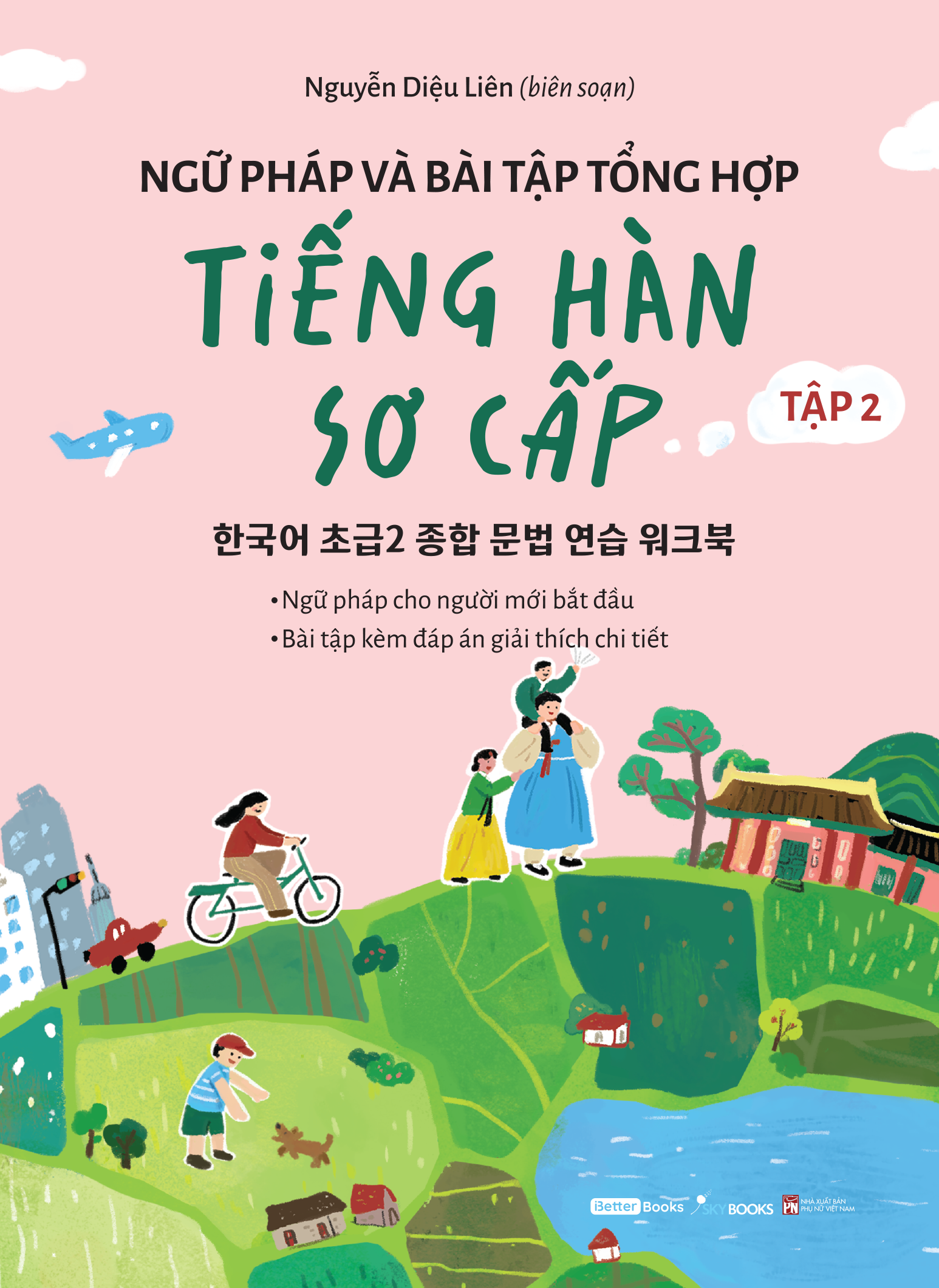 Sách - Bộ Sách Ngữ Pháp Và Bài Tập Tổng Hợp Tiếng Hàn Sơ Cấp - Tập 1 + Tập 2 (Bộ 2 Cuốn)