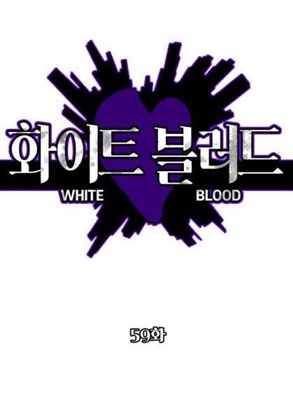 bạch huyết - white blood chapter 59 2