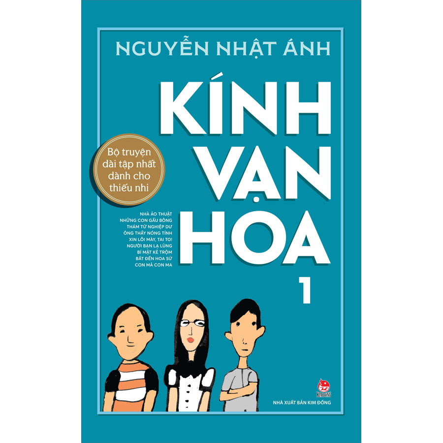 Kính Vạn Hoa - 1 - Nhà Ảo Thuật - Những Con Gấu Bông - Thám Tử Nghiệp Dư - Ông Thầy Nóng Tính - Xin Lỗi Mày, Tai To! - Người Bạn Lạ Lùng - Bí Mật Kẻ Trộm - Bắt Đền Hoa Sứ - Con Mả Con Ma