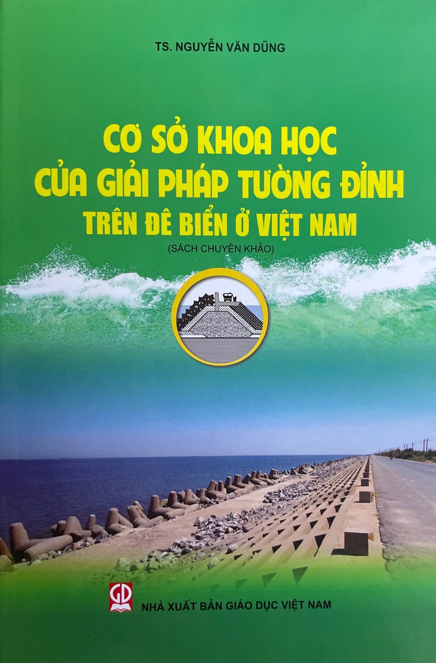 Cơ Sở Khoa Học Của Giải Pháp Tường Đỉnh Trên Đê Biển Ở Việt Nam