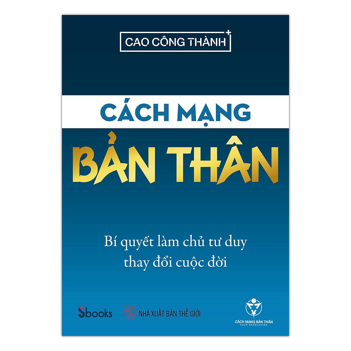 CÁCH MẠNG BẢN THÂN - Cao Công Thành