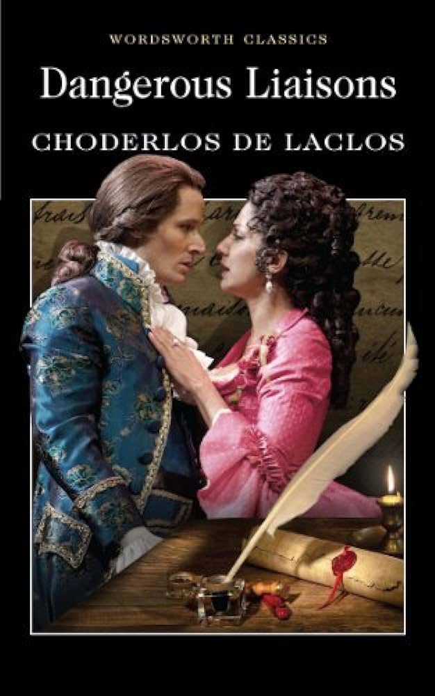 Dangerous Liaisons (Wordsworth Classics)