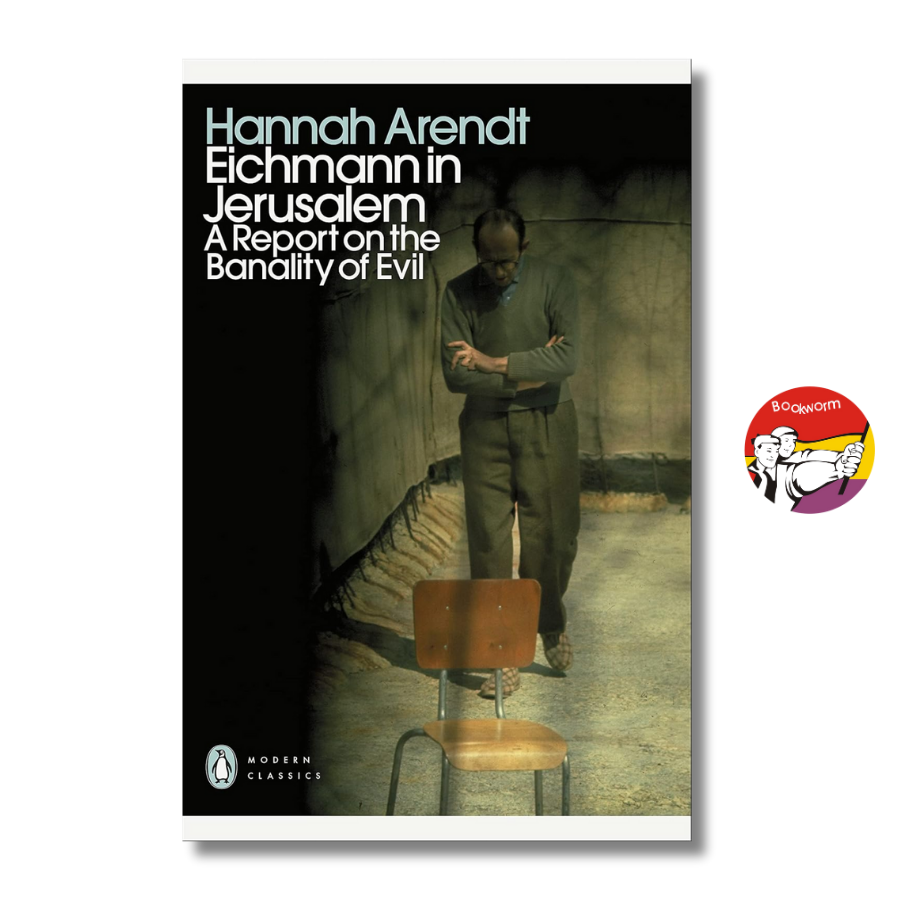 Sách - Eichmann in Jerusalem: A Report on the Banality of Evil by Hannah Arendt - Penguin Classics