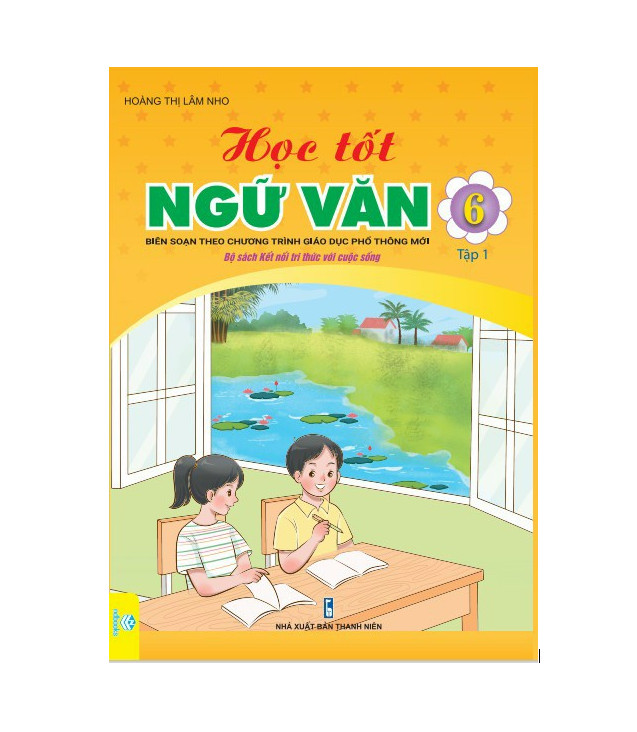Sách - Học Tốt Ngữ Văn Lớp 6 - Biên soạn theo CT GDPT mới - ndbooks