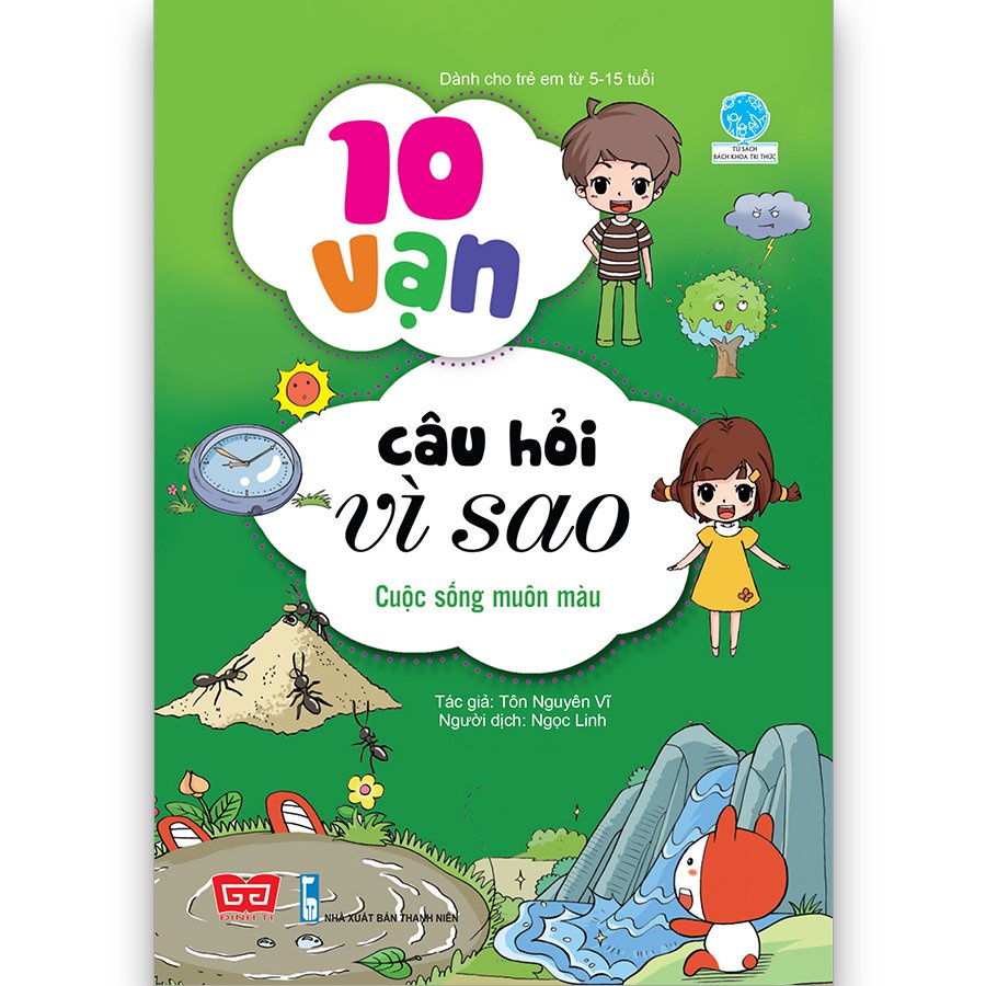 Truyện Tranh Thiếu Nhi – 10 Vạn Câu Hỏi Vì Sao – Đinh Tị