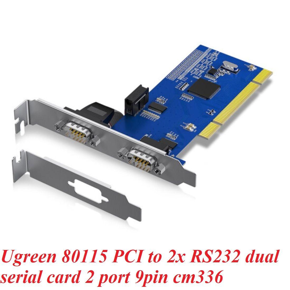 Ugreen UG80115CM336TK Bộ chuyển đổi nối tiếp PCI 2.0 sang 2 cổng RS232 9 pin - HÀNG CHÍNH HÃNG