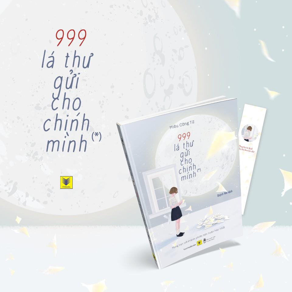 Sách - 999 Lá Thư Gửi Cho Chính Mình  – Mong Bạn Trở Thành Phiên Bản Hoàn Hảo Nhất
