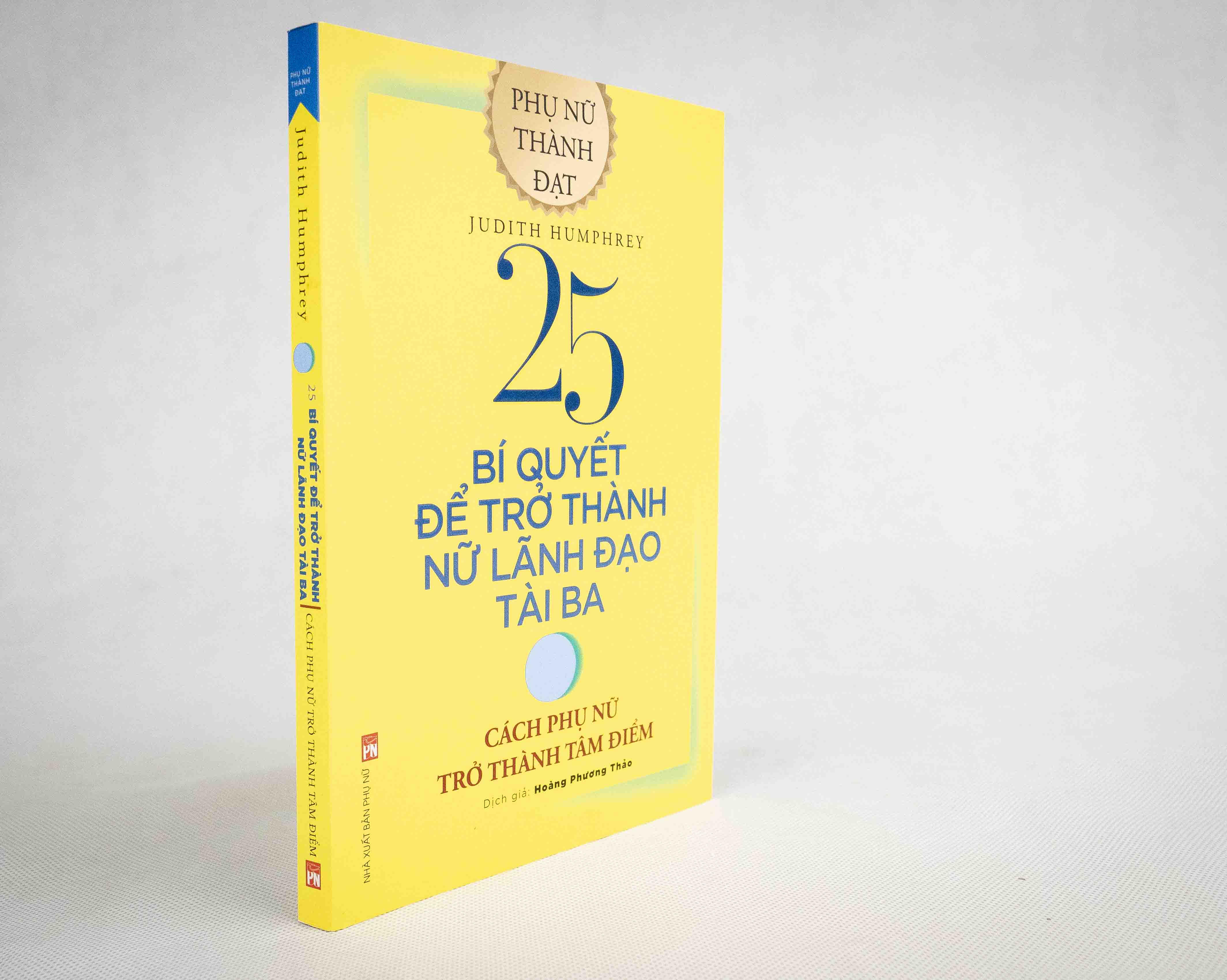 25 Bí Quyết Để Trở Thành Nữ Lãnh Đạo Tài Ba