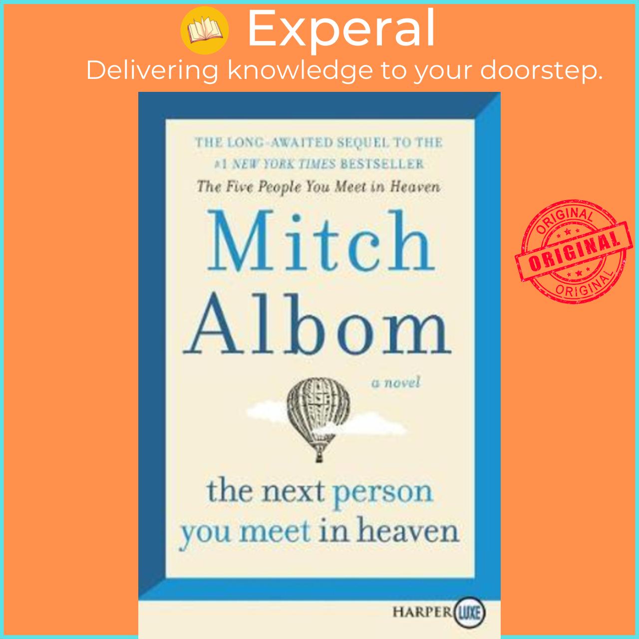 Sách - The Next Person You Meet in Heaven : The Sequel to the Five People You Mee by Mitch Albom (US edition, paperback)