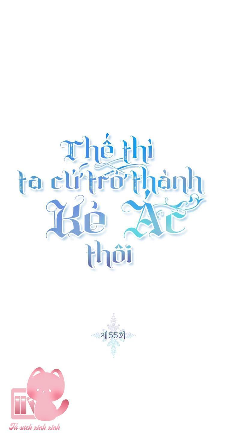 thế thì ta cứ trở thành kẻ ác thôi chapter 55 2