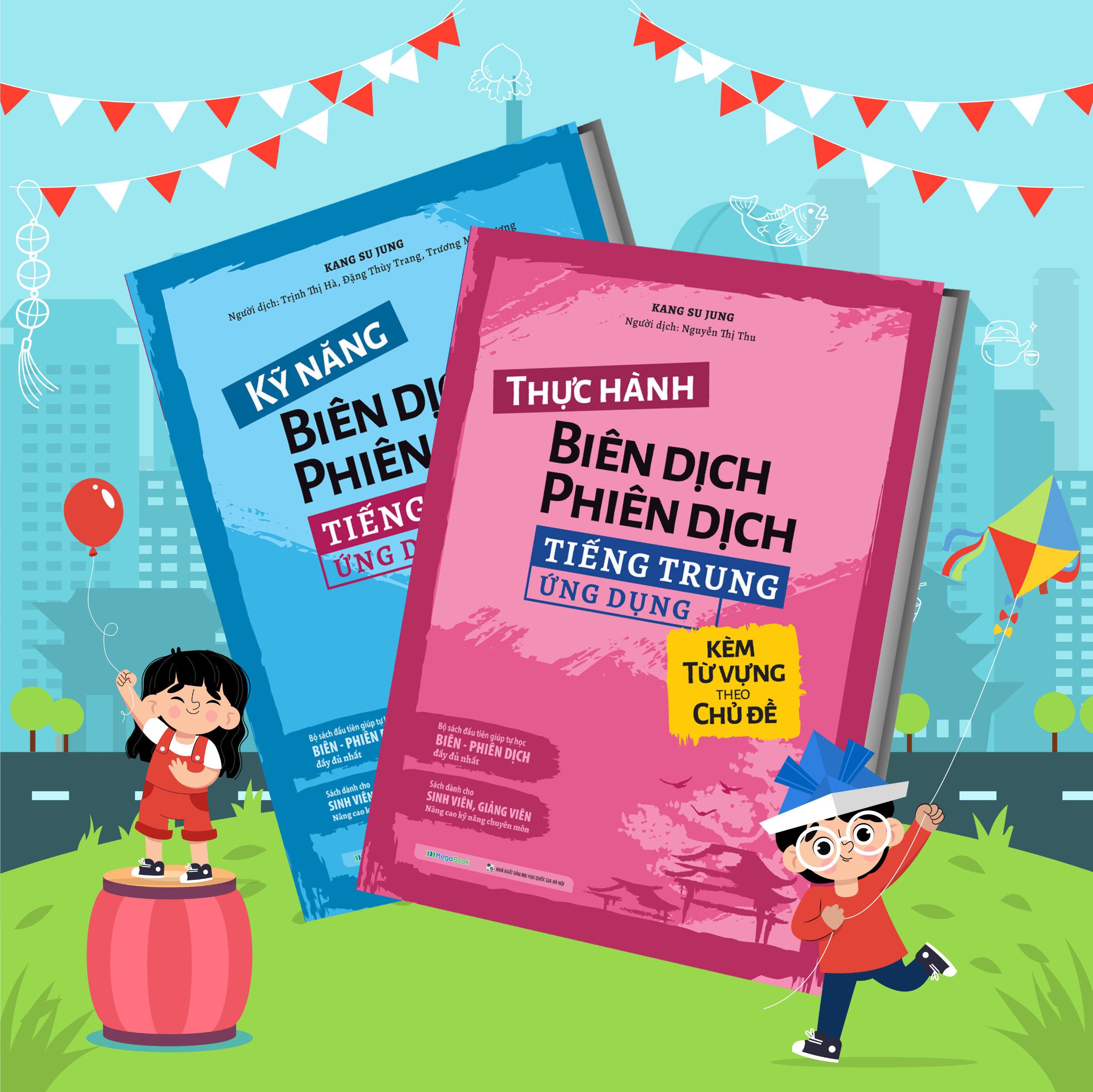 Combo Kỹ năng - Thực hành Biên dịch - Phiên dịch tiếng Trung ứng dụng (kèm từ vựng theo chủ đề)