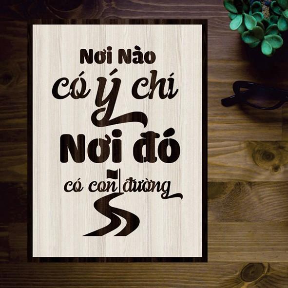 Tranh gỗ DECOR - SLOGAN tạo động lực, Truyền cảm hứng - Nơi nào có ý chí nơi đó có con đường