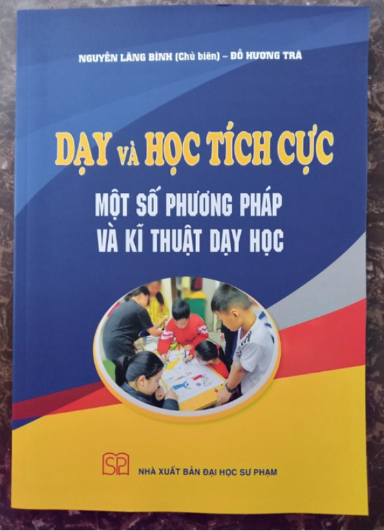 Sách - Dạy và học tích cực một số phương pháp và kĩ thuật dạy học