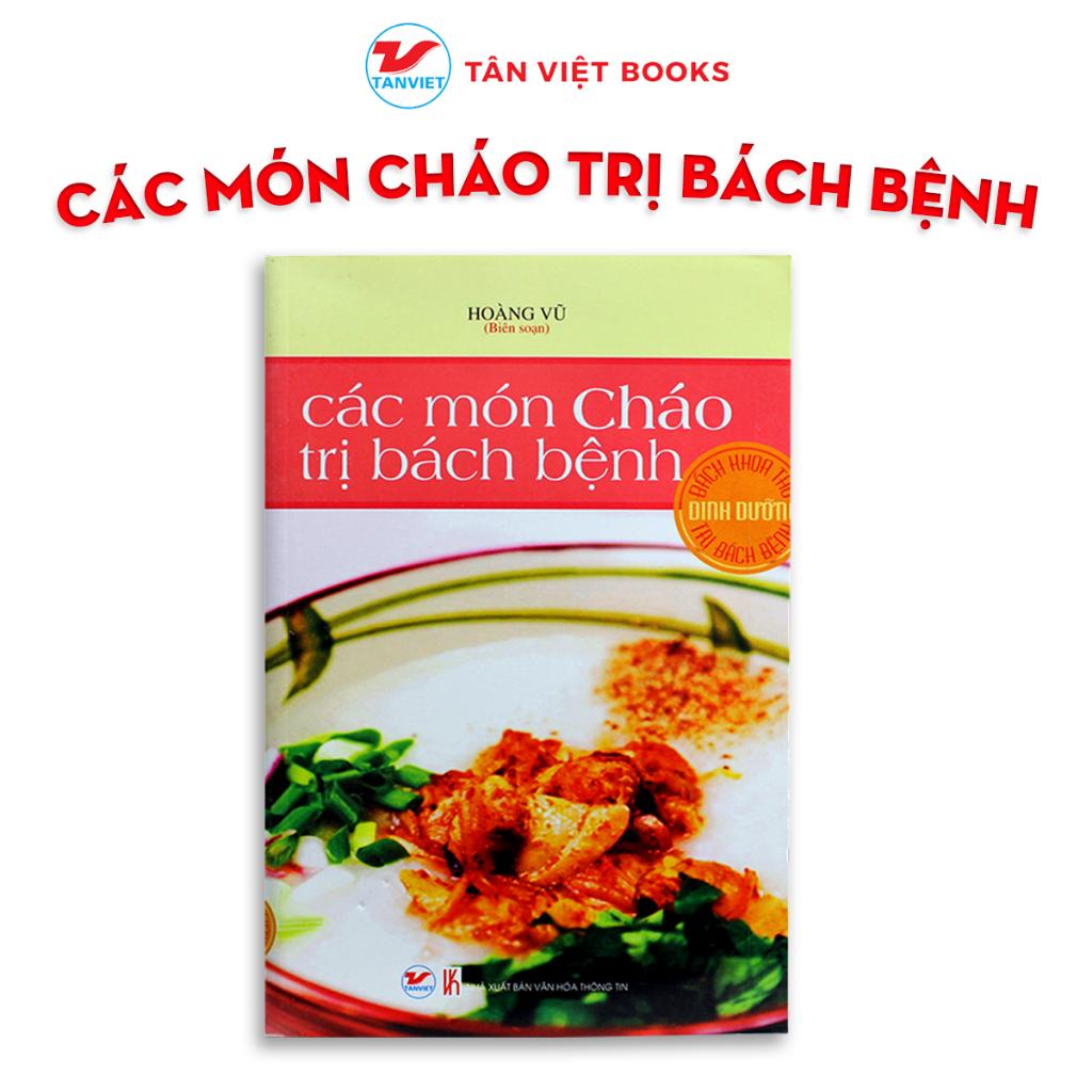 Các Món Cháo Trị Bách Bệnh - Bản Quyền