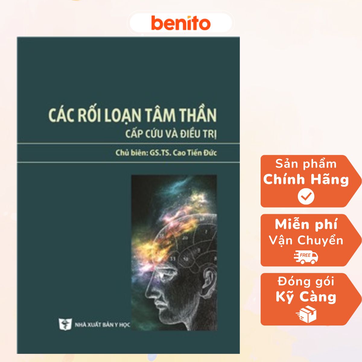 Benito - Sách - Các rối loạn tâm thần cấp cứu và ĐT - NXB Y học