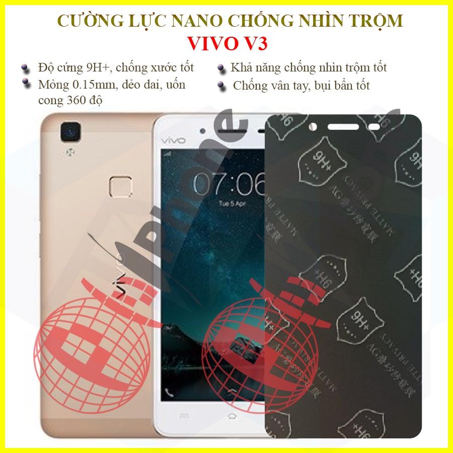 Dán chống nhìn trộm dành cho  Vivo V3 - Dán cường lực dẻo nano 9H+