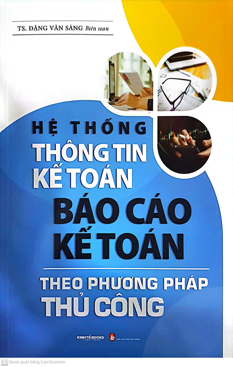 Hệ Thốnng Thông Tin Kế Toán Báo Cáo Kế Toán Theo Phương Pháp Thủ Công ( kt)