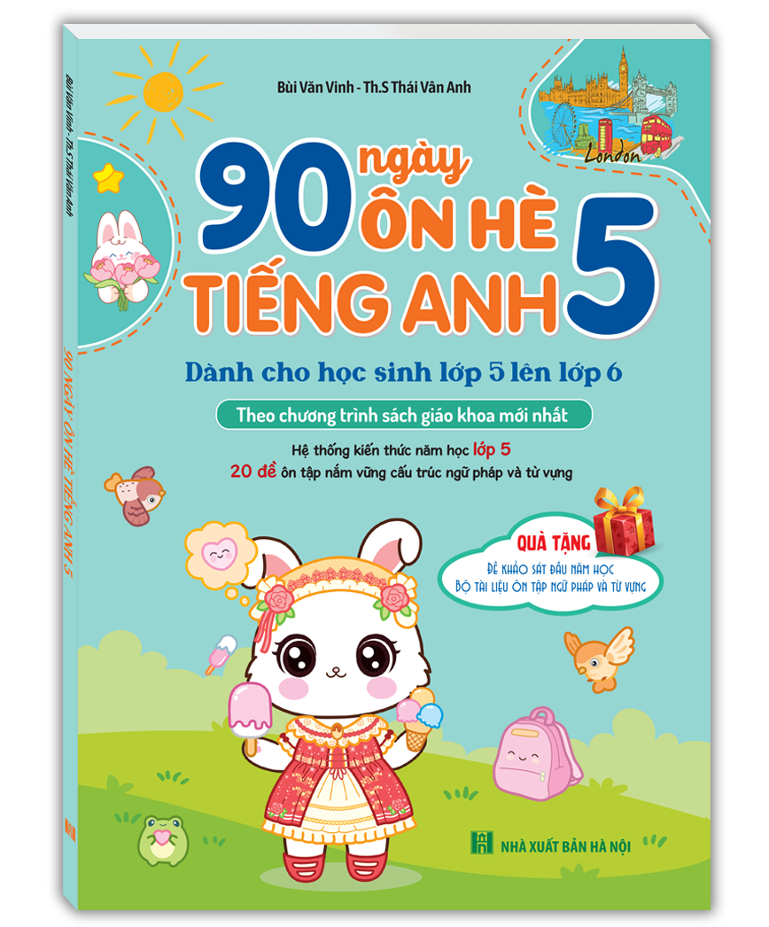 90 Ngày Ôn Hè Tiếng Anh 5 (Dành cho học sinh lớp 5 lên lớp 6)