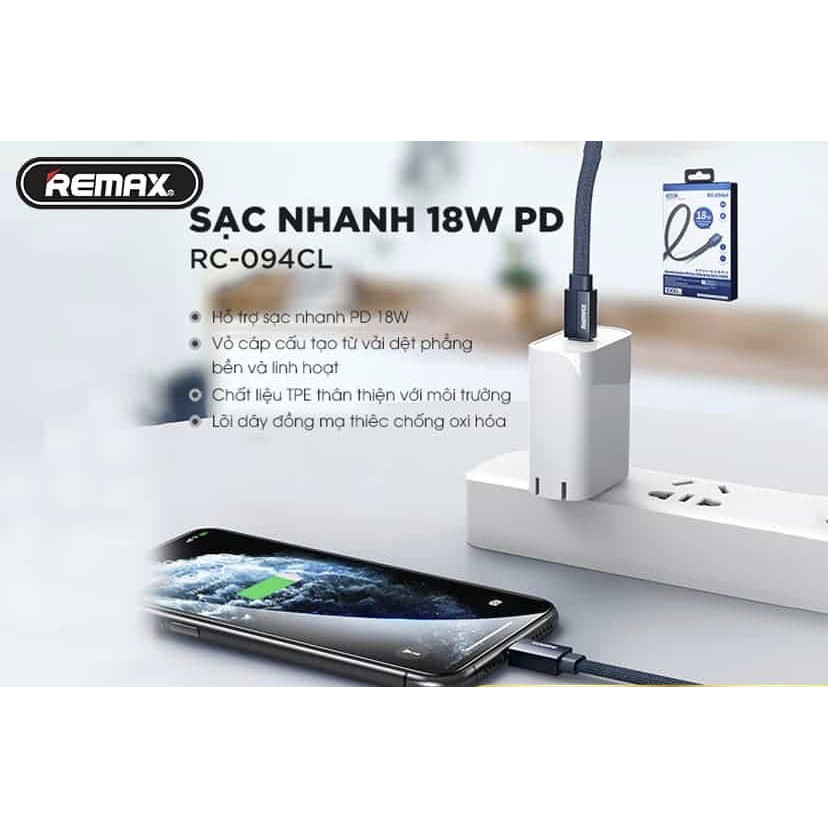 Cáp Sạc Nhanh 18W Remax RC-094CL - Dành Cho iPhone 8-&gt;12Pro Max - Hàng Chính hãng