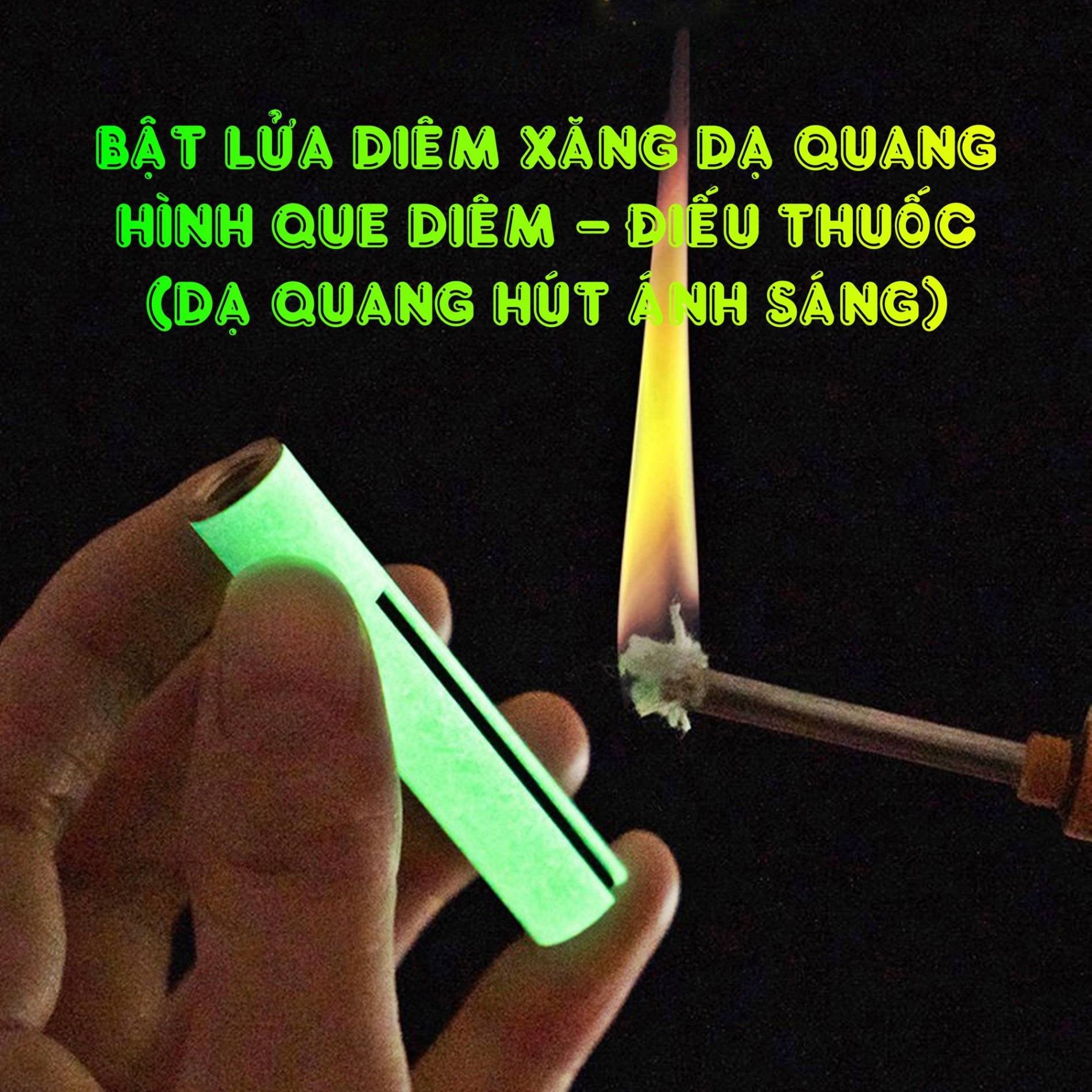 Hộp quẹt bật lửa diêm xăng dạ quang hình que diêm (dạ quang hút ánh sáng) - (xài xăng)