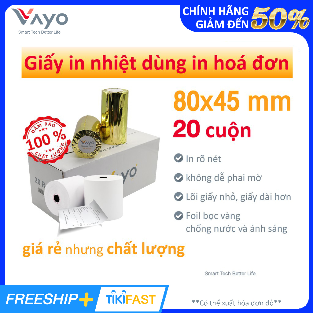 [20 CUỘN] Giấy in nhiệt Giấy in bill VAYO Khổ 80 x 45 mm - In rõ nét - Lõi siêu nhỏ - Hàng chính hãng - 65gsm