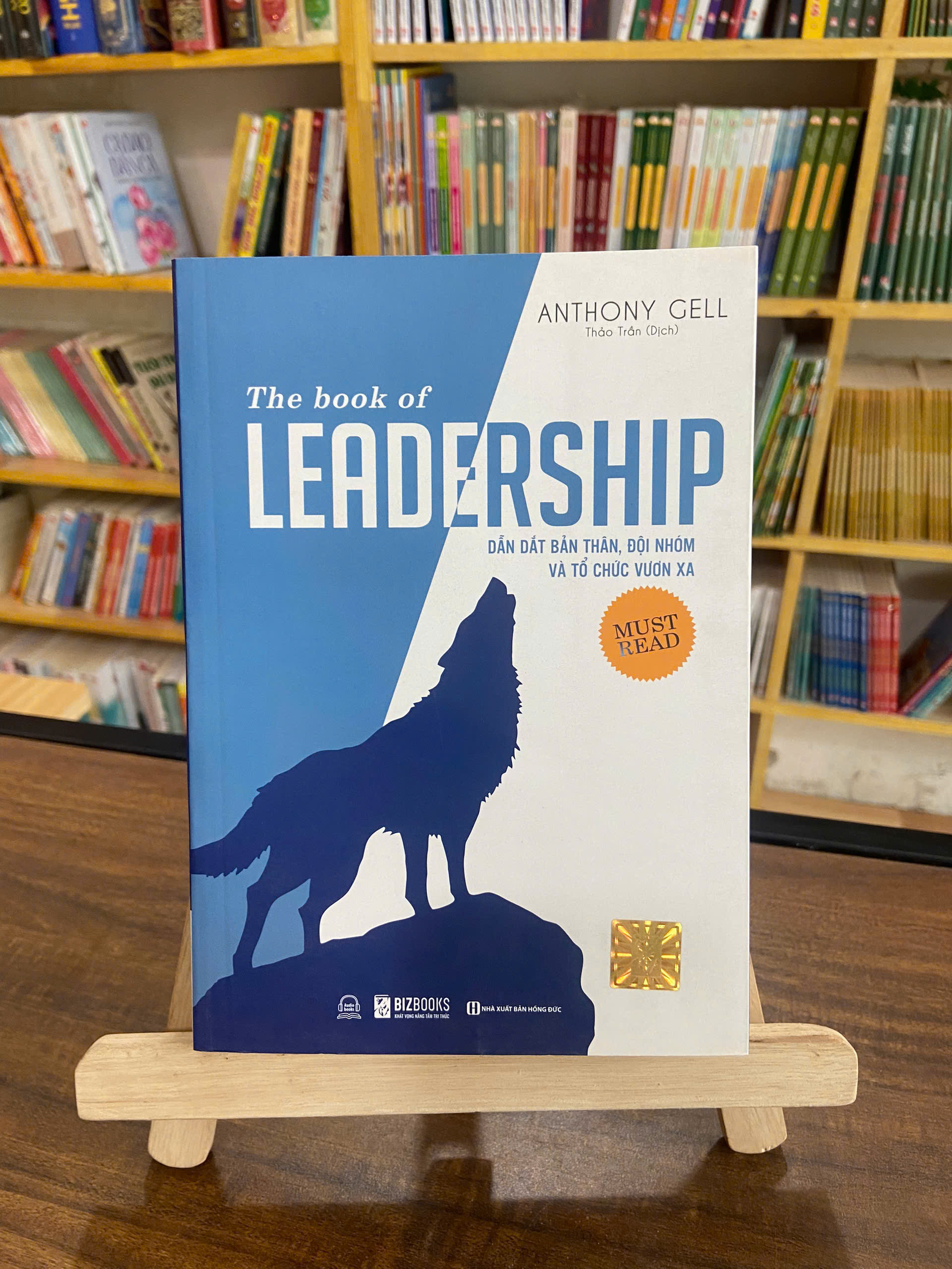 The book of leadership - Dẫn dắt bản thân, đội nhóm và tổ chức vươn xa