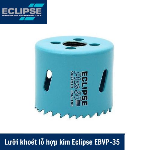 Lưỡi khoét lỗ hợp kim Eclipse EBVP-35 chất lượng cao khoét kim loại, gỗ, nhựa, chính hãng nhập khẩu từ Anh