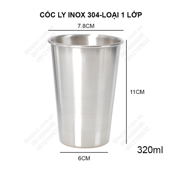 CỐC LY UỐNG NƯỚC BẰNG INOX 304 LOẠI 1 LỚP (320ml hoặc 500ml tùy chọn)