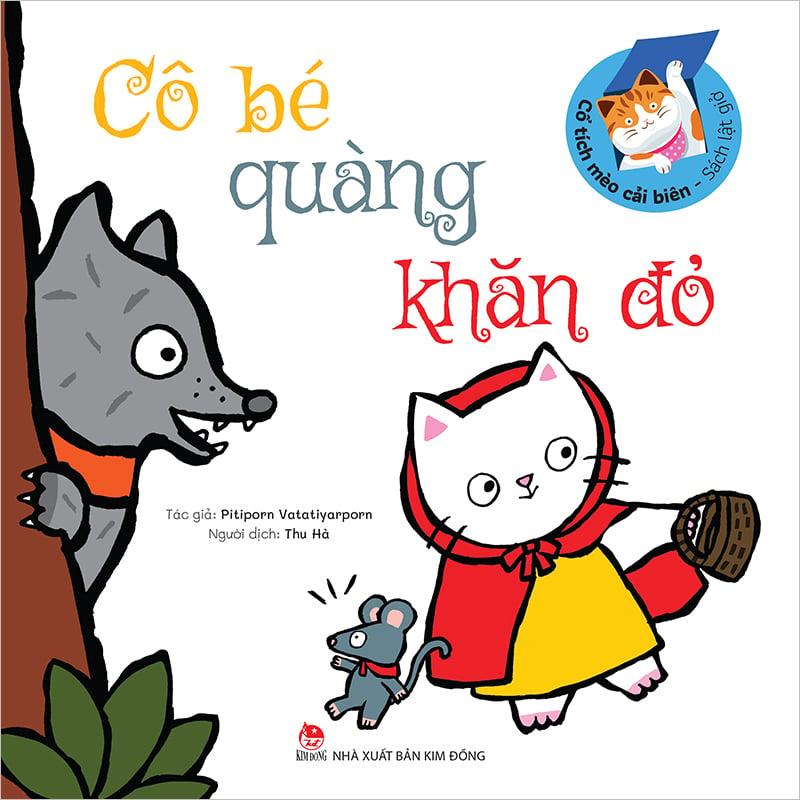 Kim Đồng - Cổ tích mèo cải biên - Sách lật giở - Cô bé quàng khăn đỏ