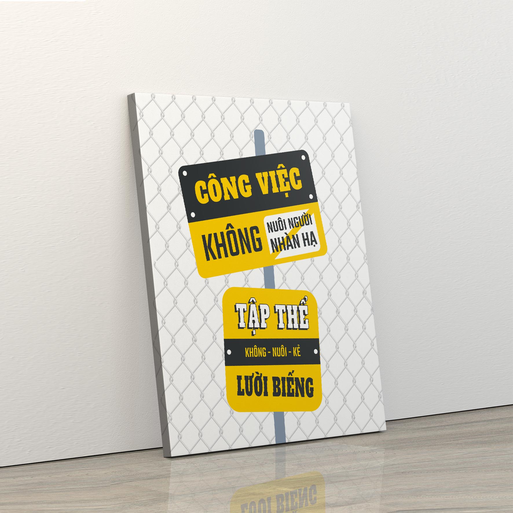 Tranh trang trí treo tường tạo động lực: Công việc không nuôi người nhàn hạ, tập thể không nuôi kẻ lười biếng