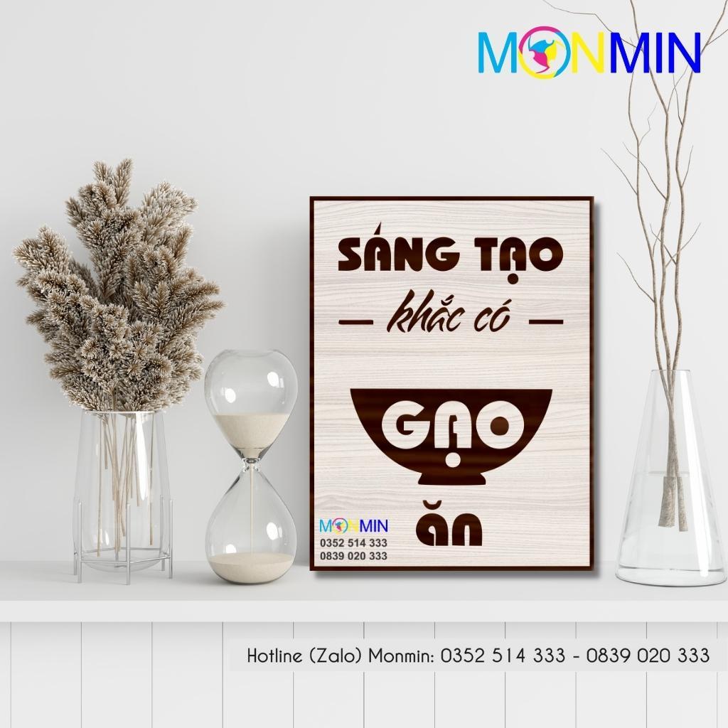 Tranh gỗ slogan tạo động lực Monmin M130 - Sáng tạo khắc có gạo ăn