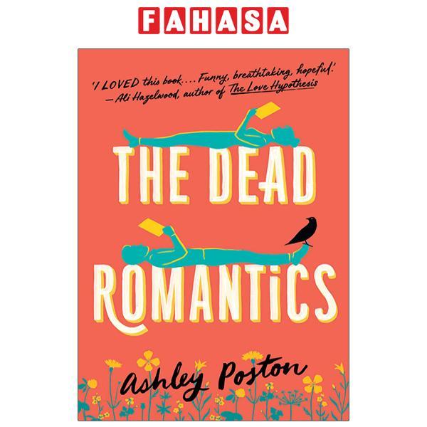 The Dead Romantics: The New York Times And USA Today Bestseller!