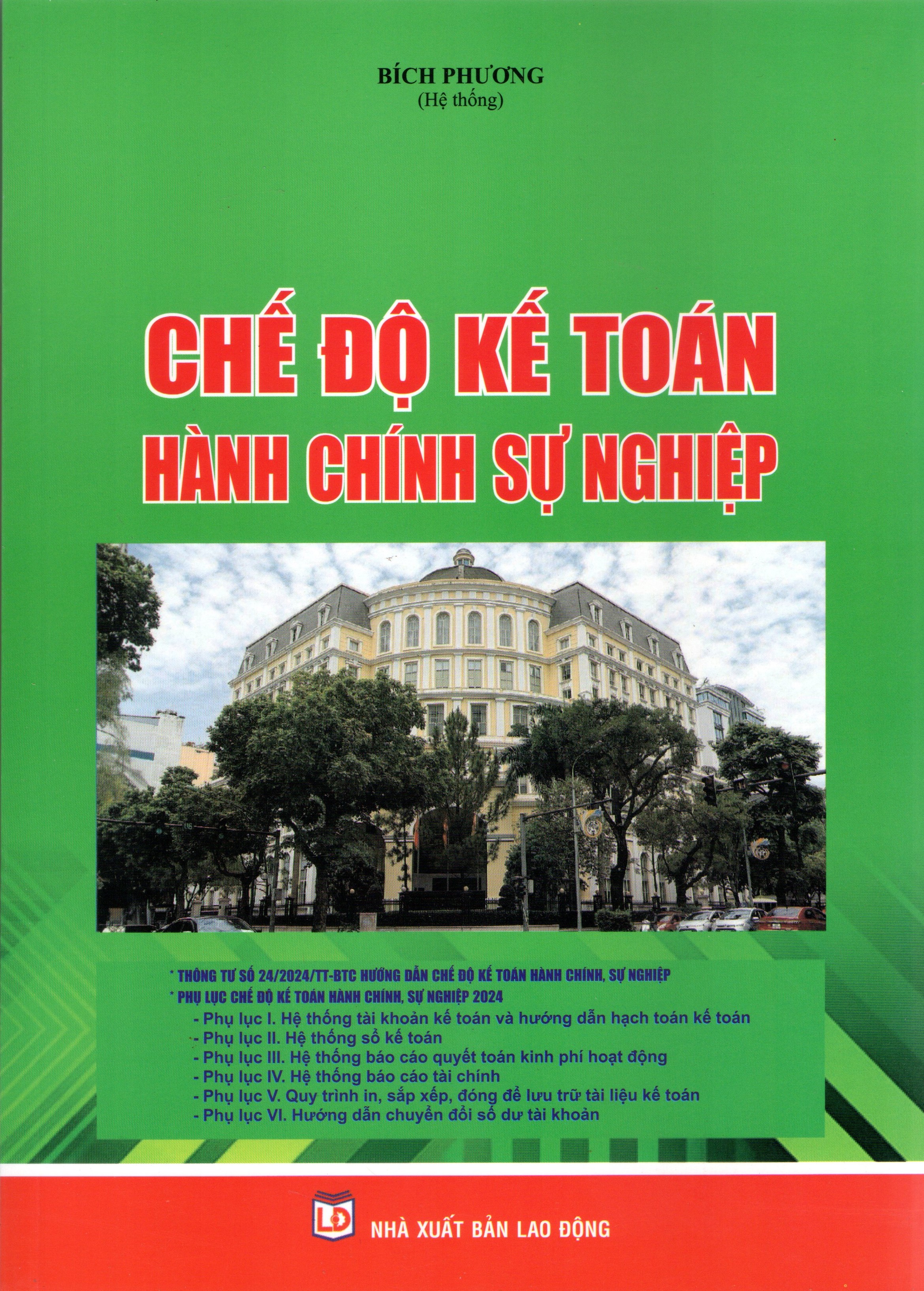 CHẾ ĐỘ KẾ TOÁN HÀNH CHÍNH, SỰ NGHIỆP (theo Thông tư số 24/2024/TT-BTC ngày 17 tháng 4 năm 2024 của Bộ Tài chính)